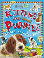 Kittens and Puppies Sticker Activity Book