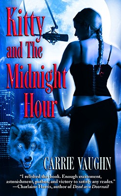 Kitty and the Midnight Hour - Vaughn, Carrie