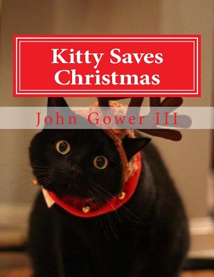 Kitty Saves Christmas - Gower III, John