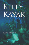 KittyKayak: A nautical adventure story