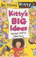 Kitty's Big Ideas - Mooney, Bel