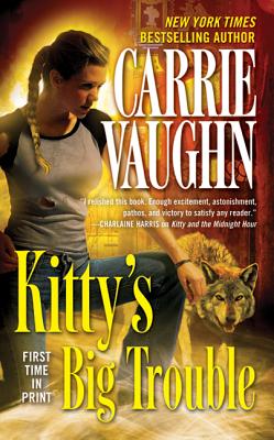 Kitty's Big Trouble - Vaughn, Carrie