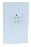 Kjv, Baby's First New Testament, Leathersoft, Blue, Red Letter, Comfort Print: Holy Bible, King James Version
