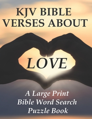 KJV Bible Verses about Love: A Large Print Bible Word Search Puzzle Book - James, Caroline