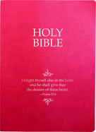 KJV Holy Bible, Delight Yourself in the Lord Life Verse Edition, Large Print, Berry Ultrasoft: (Red Letter, Pink, 1611 Version)