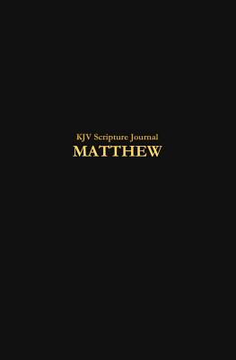 KJV Scripture Journal: Matthew - Sarber, Jeremy (Editor), and Abounding, Always