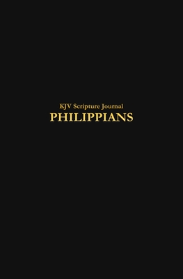KJV Scripture Journal: Philippians - Sarber, Jeremy (Editor), and Abounding, Always