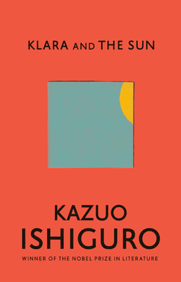 Klara and the Sun - Ishiguro, Kazuo