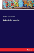 Kleine Galeriestudien