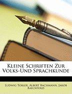 Kleine Schriften Zur Volks-Und Sprachkunde