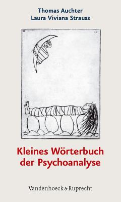 Kleines Worterbuch Der Psychoanalyse - Auchter, Thomas