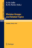 Kleinian Groups and Related Topics: Proceedings of the Workshop Held at Oaxtepec, Mexico, August 10-14, 1981 - Gallo, D M (Editor), and Porter, R M (Editor)