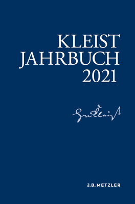 Kleist-Jahrbuch 2021 - Allerkamp, Andrea (Editor), and Bartl, Andrea (Editor), and Fleig, Anne (Editor)