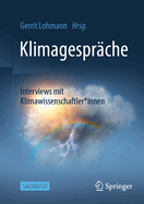 Klimagesprche: Interviews Mit Klimawissenschaftler*innen