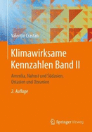 Klimawirksame Kennzahlen Band II: Amerika, Nahost Und Sdasien, Ostasien Und Ozeanien