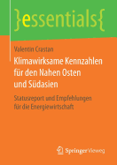 Klimawirksame Kennzahlen F?r Den Nahen Osten Und S?dasien: Statusreport Und Empfehlungen F?r Die Energiewirtschaft