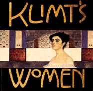 Klimt's Women - Baumer, Angelika, and Osers, Ewald (Translated by)