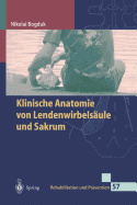 Klinische Anatomie Von Lendenwirbelsaule Und Sakrum - Bogduk, Nikolai, MB, Bs, MD, PhD, Dsc, and Twomey, L T (Foreword by), and Schttker-Kniger, T (Revised by)