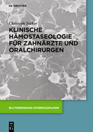 Klinische Hmostaseologie fr Zahnrzte und Oralchirurgen