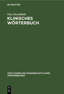 Klinisches Wrterbuch: Die Kunstausdrcke Der Medizin