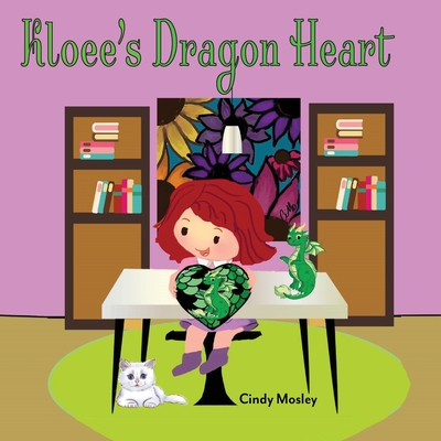 Kloee's Dragon Heart - Mosley, Cindy