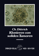 Klonieren Von Soliden Tumoren: Therapiesimulation, Therapieoptimierung Und Prognoseerstellung Am Beispiel Des Ovarialkarzinoms