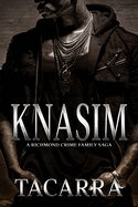 Knasim: A Richmond Crime Family Saga