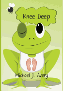 Knee Deep