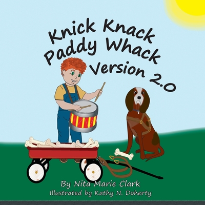 Knick Knack Paddy Whack Version 2.0 - Clark, Nita Marie