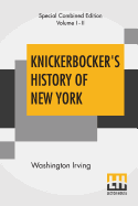 Knickerbocker's History Of New York (Complete)