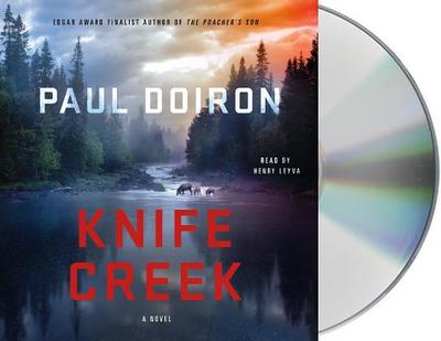 Knife Creek: A Mike Bowditch Mystery - Doiron, Paul, and Leyva, Henry (Read by)