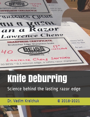 Knife Deburring: Science behind the lasting razor edge - Kraichuk, Vadim