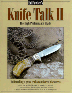 Knife Talk II: The High Performance Blade - Fowler, Ed