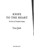 Knife to the Heart: Story of Transplant Surgery