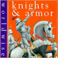 Knights and Armor/Worldwise