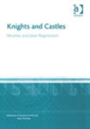 Knights and Castles: Minorities and Urban Regeneration