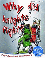 Knights and Castles: Why Did Knights Fight?