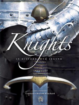 Knights in History and Legend - Bouchard, Constance Brittain