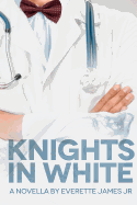 Knights in White: A Novella