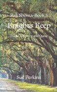 Knights Keep: Magical Mystery and a Quest