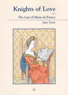 Knights of Love: After the "Lais of Marie De France"
