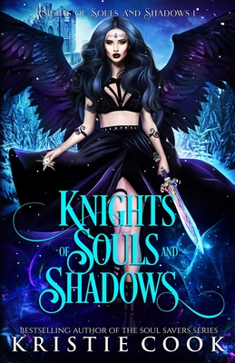 Knights of Souls and Shadows - Cook, Kristie