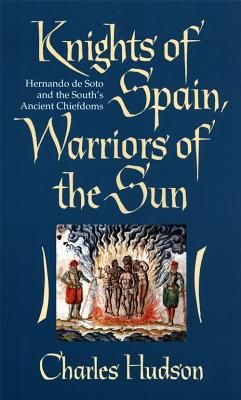 Knights of Spain, Warriors of the Sun: Knights of Spain, Warriors of the Sun - Hudson, Charles