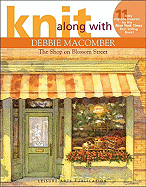 Knit Along with Debbie Macomber: The Shop on Blossom Street