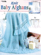 Knit Baby Afghans (Leisure Arts #2316)