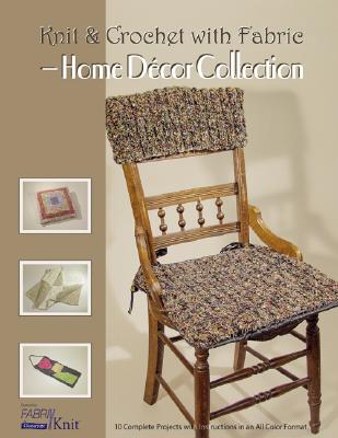 Knit & Crochet with Fabric - Home Decor Collection - Payne, Vicki