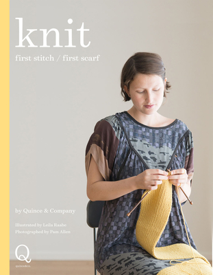 Knit: First Stitch / First Scarf - Allen, Pam, and Quince & Co