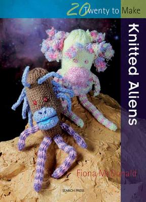Knitted Aliens - McDonald, Fiona