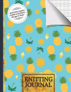 Knitting Journal: Pineapples and Ice Cream Knitting Journal to Write in, Half Lined Paper, Half Graph Paper (4:5 Ratio)