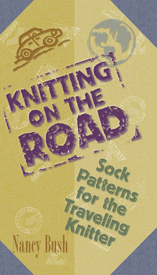 Knitting on the Road - Bush, Nancy